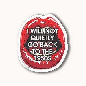 I will Not Quietly Go.. 50’s Decal 001
