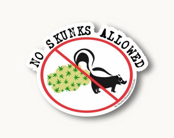 No Skunks Allowed Decal