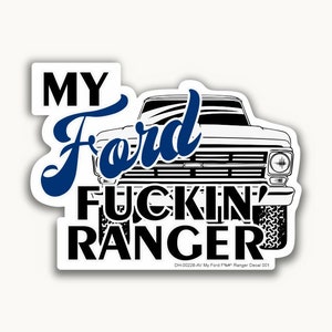 My Ford F%#! Ranger Decal 001