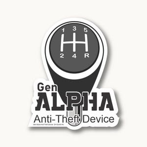 Gen Alpha Anti-Theft Device Decal 001