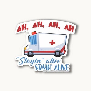 Stayin&#39; Alive Ambulance Decal 001