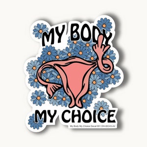 My Body My Choice Decal 001