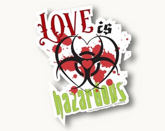 Love is Hazardous Decal 001