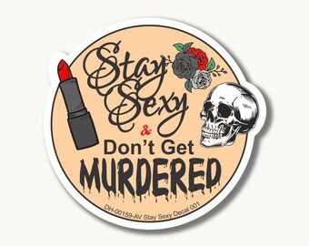 Stay Sexy Decal 001