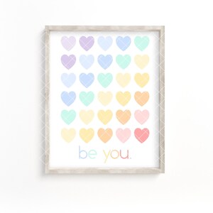 DIGITAL Be You Rainbow Heart Print 4x6 5x7 8x10 11x14 16x20 inch JPG + PNG