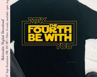 May the 4th May The Fourth Be With You SVG & PNG file