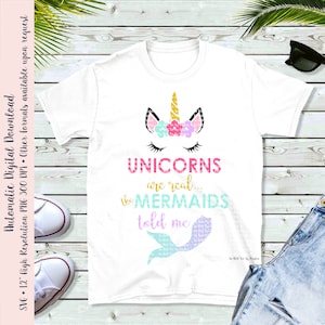 Les licornes sont réelles Les sirènes m’ont dit SVG & PNG Cut File