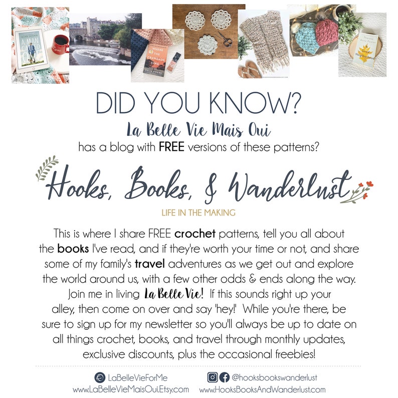May include: A white and pink graphic with the text "Did you know? La Belle Vie Mais Qui has a blog with FREE versions of these patterns? Hooks, Books, & Wanderlust Life in the Making" and a description of the blog's content.