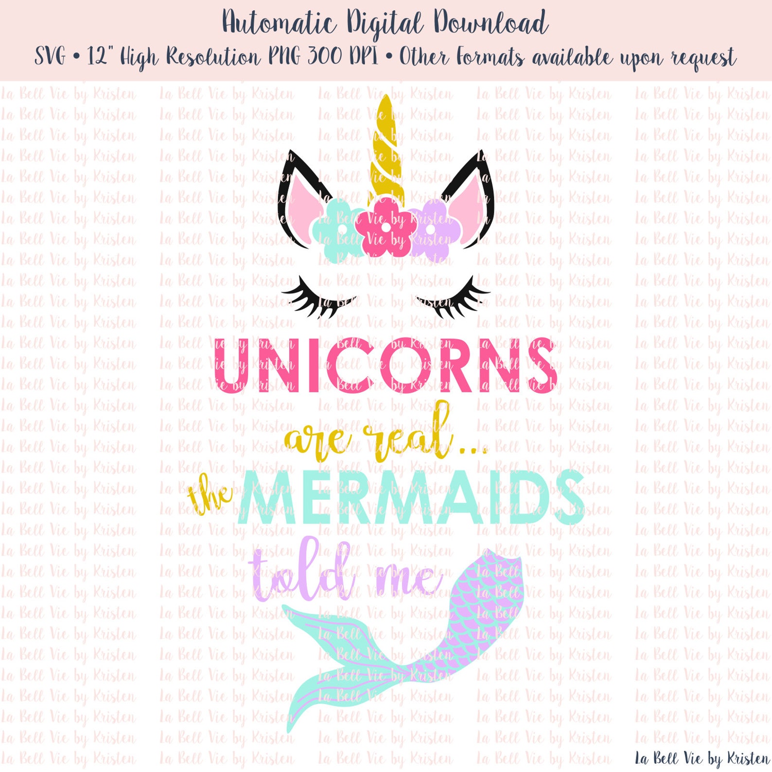 Unicorns Are Real The Mermaids Told Me SVG & PNG Cut File | Etsy