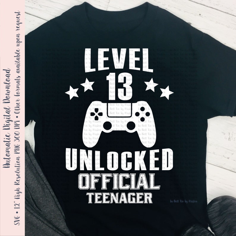 Level 13 Unlocked Official Teenager 13th Birthday Video Game SVG & PNG files image 1