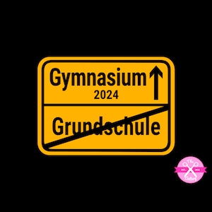 Bügelbild Grundschulabschluss Ortsschild Gymnasium 2024, Flexfolie, Bügelmotiv Aufbügler Aufnäher Applikation Schild image 1