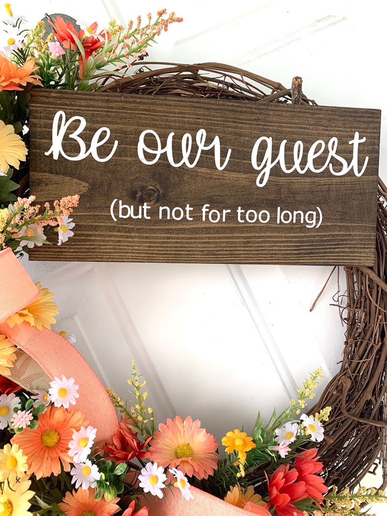 Be Our Guest Coral Yellow Orange But Not For Too Long Summer Home Decor Front Door Decor Spring Floral Daisy Wreath Witty Funny Adult