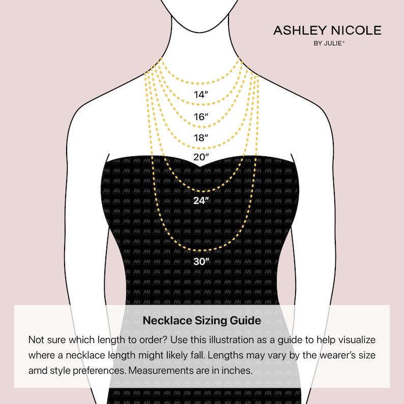 May include: A diagram showing different necklace lengths on a woman's neck. The lengths are labelled in inches: 14", 16", 18", 20", 24", and 30". The text "Necklace Sizing Guide" is below the diagram. The text below the guide reads: "Not sure which length to order? Use this illustration as a guide to help visualise where a necklace length might likely fall. Lengths may vary by the wearer's size and style preferences. Measurements are in inches."