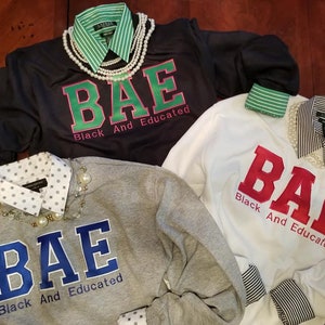 BAE (Black And Educated)Sweatshirt