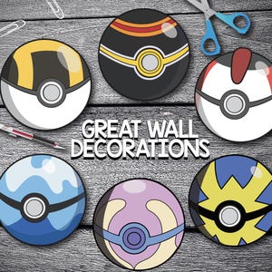 May include: Six colorful Poke Balls with different designs, including black, yellow, blue, white, and pink. The Poke Balls are on a wooden surface with the text "GREAT WALL DECORATIONS" in the center.