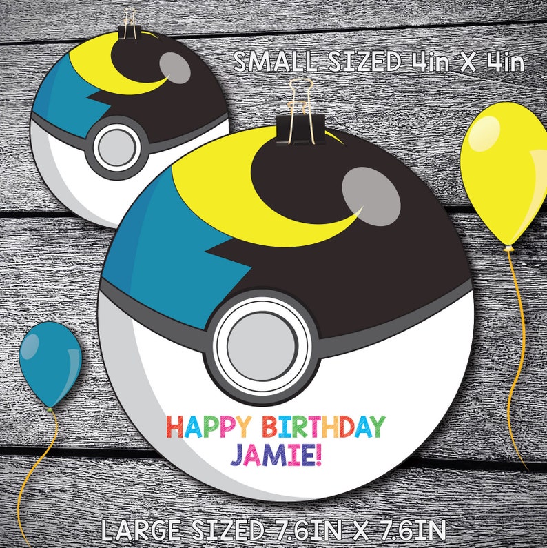 May include: Two printable birthday party decorations featuring a black, white, blue, and yellow Pokeball design. The larger decoration is 7.6 inches by 7.6 inches and says "Happy Birthday Jamie!" The smaller decoration is 4 inches by 4 inches.