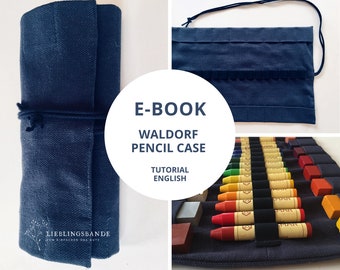 Waldorf Pencil Case Tutorial (English)