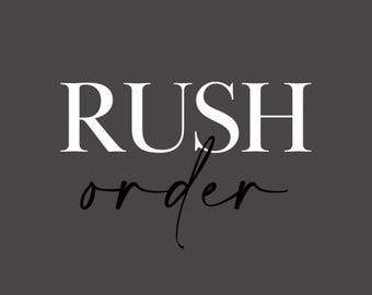 Rush Order