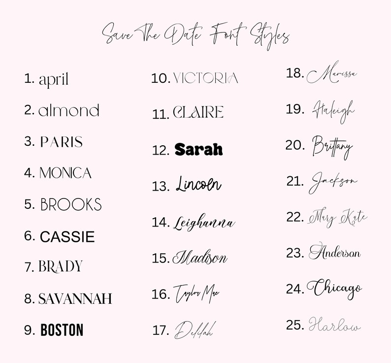 May include: A list of 25 different font styles for "Save the Date" cards. The font styles are numbered 1 through 25 and are written in black ink on a white background.