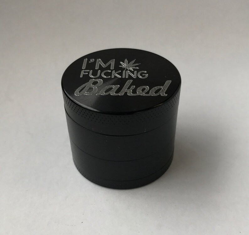 I/'m Baked Marijuana Lasts forever art gift Custom funny 4 piece metal herb grinder weed PREMIUM Quality cannabis 420 novelty