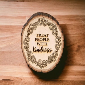 Treat People With Kindness Floral Wood Sign