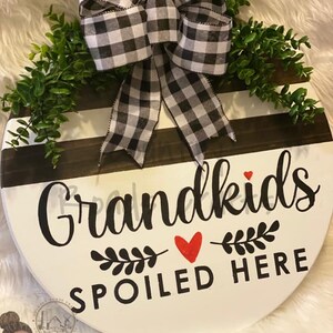 Front Door Decor | Spoil Grandkids| Blessed | Door Hanger| Rules | Door Wreath | Housewarming Gift | Wood Round | Door Sign| Grandmas Love |