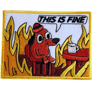This is Fine Patch (3.5 Inch) Iron/Sew-on Badge Funny Dog Meme On Fire Emblem Perfect for Backpacks, Bags, Caps, Hats, Jackets, Gift Patches