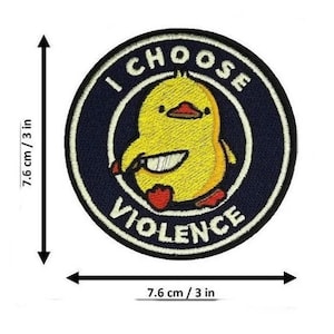 I Choose Violence Patch (3 Inch) Hook and Loop Badge Funny Duck Meme Emblem for Tactical Gear, Backpacks, Bags, Hats, Jackets, Gift Patches