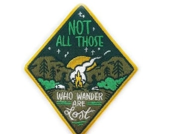 Not All Those Who Wander are Lost Patch (2.5’’) Embroidery Hook + Loop Velkro Badge Patches Wilderness Wild Camping Hiking Trails Adventure