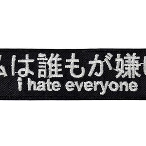 I Hate Everyone Patch (4 Inch) Funny Hook and Loop Badge Japanese Katakana Kanji Text Emblem Crest Backpack, Shirt, Jacket, Gift Patches
