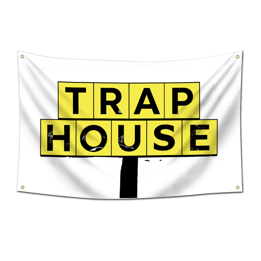 Trap House Flag 3x5 Feet Banner Outdoor Banner funny Poster UV Resistance Fading Durable Man Cave Wall Flag With 4 Brass Grommets Etsy