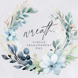 Fall Floral Wreath Clipart, SINGLE IMAGE, Dusty Blue, Half Wreaths, Wedding Invitation, Watercolor Winter Florals, transparent png