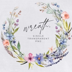 Clipart Watercolor Wreath, SINGLE IMAGE, Floral Wreaths, Wild Flower Wreaths, Commercial Use, Botanical, Wedding Invitation, transparent png
