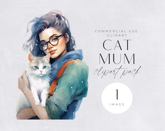 Cat Mum Clipart,  Watercolor Cats, Cat Lovers, Clip art for commercial use, Transparent PNGs, Women, Cat Mom holding a cat, Cat Owner