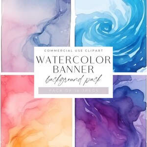 May include: A set of four watercolour banner backgrounds in blue, purple, pink, and orange. The backgrounds are abstract and feature swirling patterns. The text "COMMERCIAL USE CLIPART WATERCOLOUR BANNER background pack PACK OF 16 JPEGS" is displayed on the image.