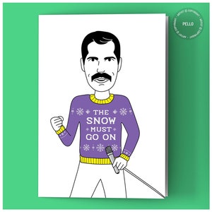 Queen Christmas Card - The Snow Must Go On - Freddie Mercury Christmas Card