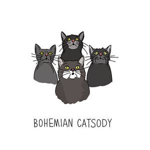 Queen Card -  Cats Card - Bohemian Catsody - Funny music pun, blank greeting card