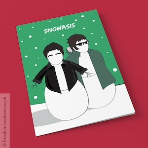 Oasis Christmas Card - Snowasis - Oasis Card - Noel Gallagher Christmas Card - Liam Gallagher Christmas Card