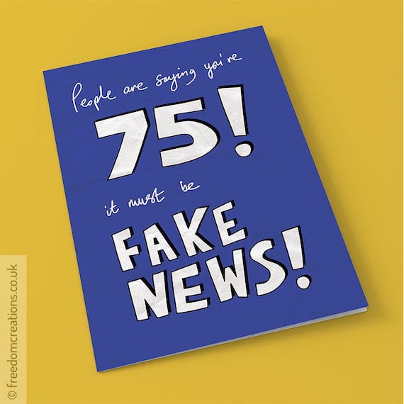 Fake News 75th Birthday Card funny political greeting cards | Etsy