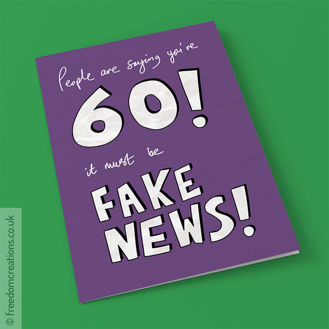 Fake News 60th Birthday Card Funny Political Greeting Cards, Age Sixty ...