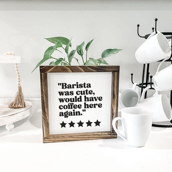 Barista was Cute - framed, wooden sign - painted lettering - kitchen decor - gift for a coffee lover