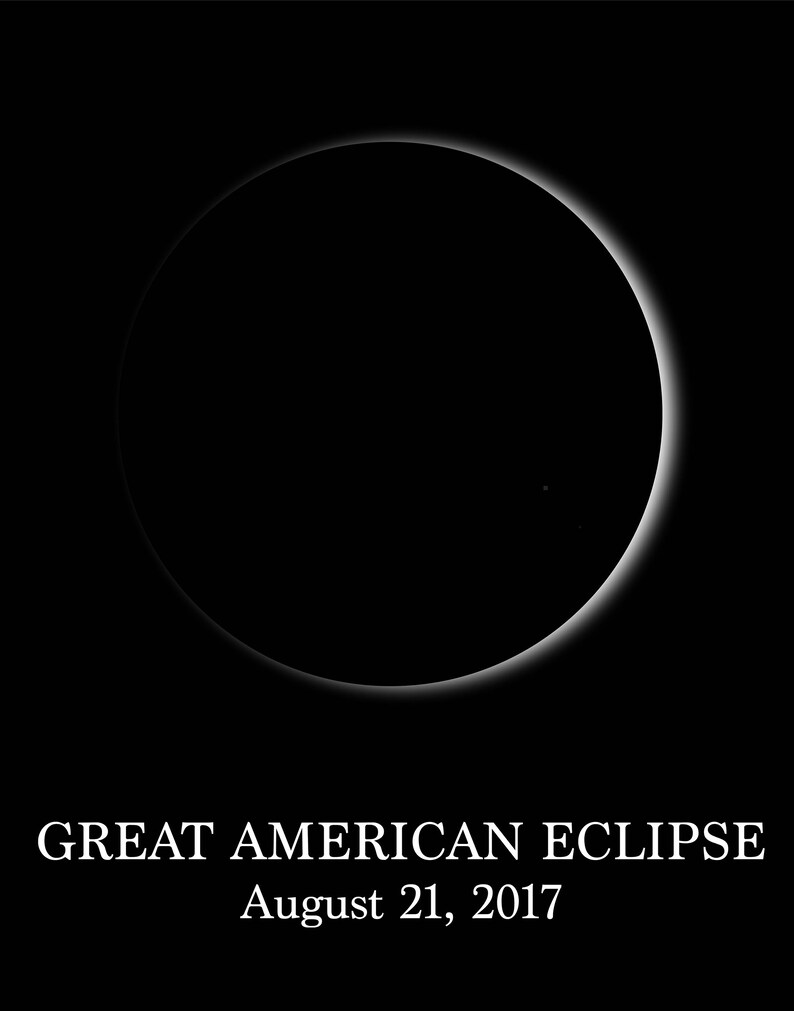 May include: A black and white image of a solar eclipse with the text "GREAT AMERICAN ECLIPSE" and "August 21, 2017" below.