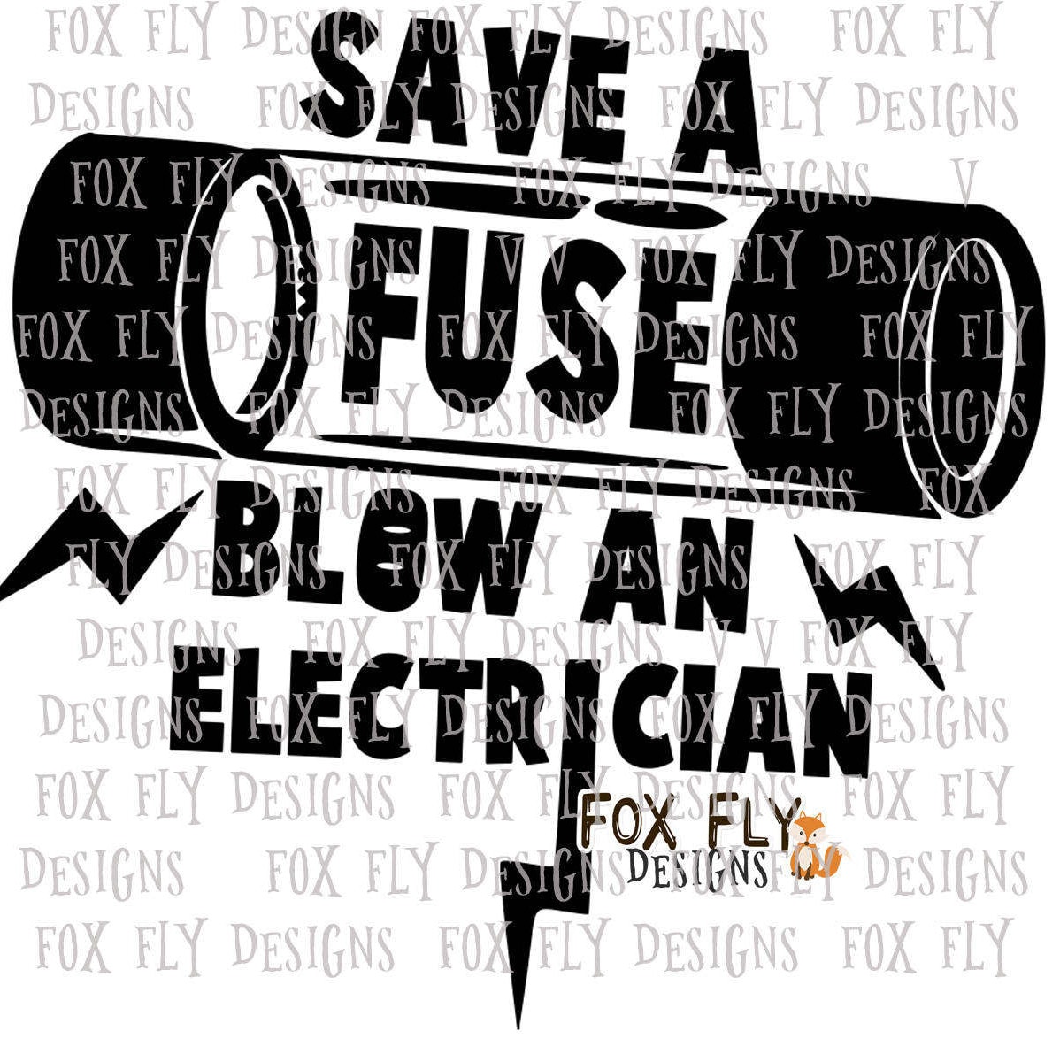 Download Save a fuse blow an electrician funny electric blow SVG ...