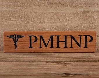 PMHNP Laser Engraved Sign, PMHNP Graduation, Psychiatric Mental Health Nurse Practitioner, Psych Nurse Grad, Psych NP Gift, Gift for Pmhnp