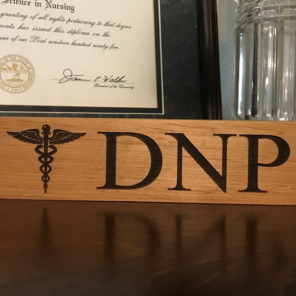 DNP Laser engraver Wood Block, Shelf Sitter, Medical office  Decor, Doctor of Nursing, Nurse Appreciation, Caduceus, DNP Graduation Gift, NP