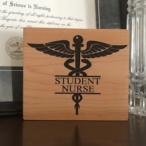 Student Nurse Caduceus, Block Sign, Laser Engraved, Shelf Sitter, Nursing Decor, Student Nurse Gift, Nurse Caduceus, Nursing Student Gift