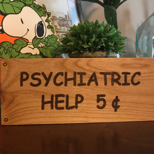 Psychiatric Help 5 Cents, Wooden Block Sign, Lucy Sign, Charlie Brown, Peanuts, Wooden Sign, Laser Engraved Gifts, Snoopy, Shelf Sitter