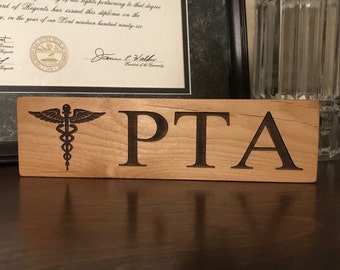 Physical Therapy Assistant sign, Laser Engraved Wood Block, Physical Therapist Assistant Sign, PTA Graduation Gift, Therapy gifts, Caduceus