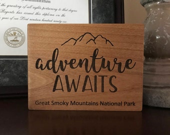 Adventure Awaits, Great Smoky Mountains, Wooden Sign, Laser Engraved, Shelf Sitter, Hiking Sign, Camping Sign, RV Sign, RV Decor, RV Gift