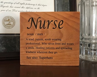 Nurse Definition, Wood Block Sign, Laser Engraved, Shelf Sitter, Gift for Nurse, Nurse Appreciation, Nurse Decor, Nurse Grad Gift, Nursing